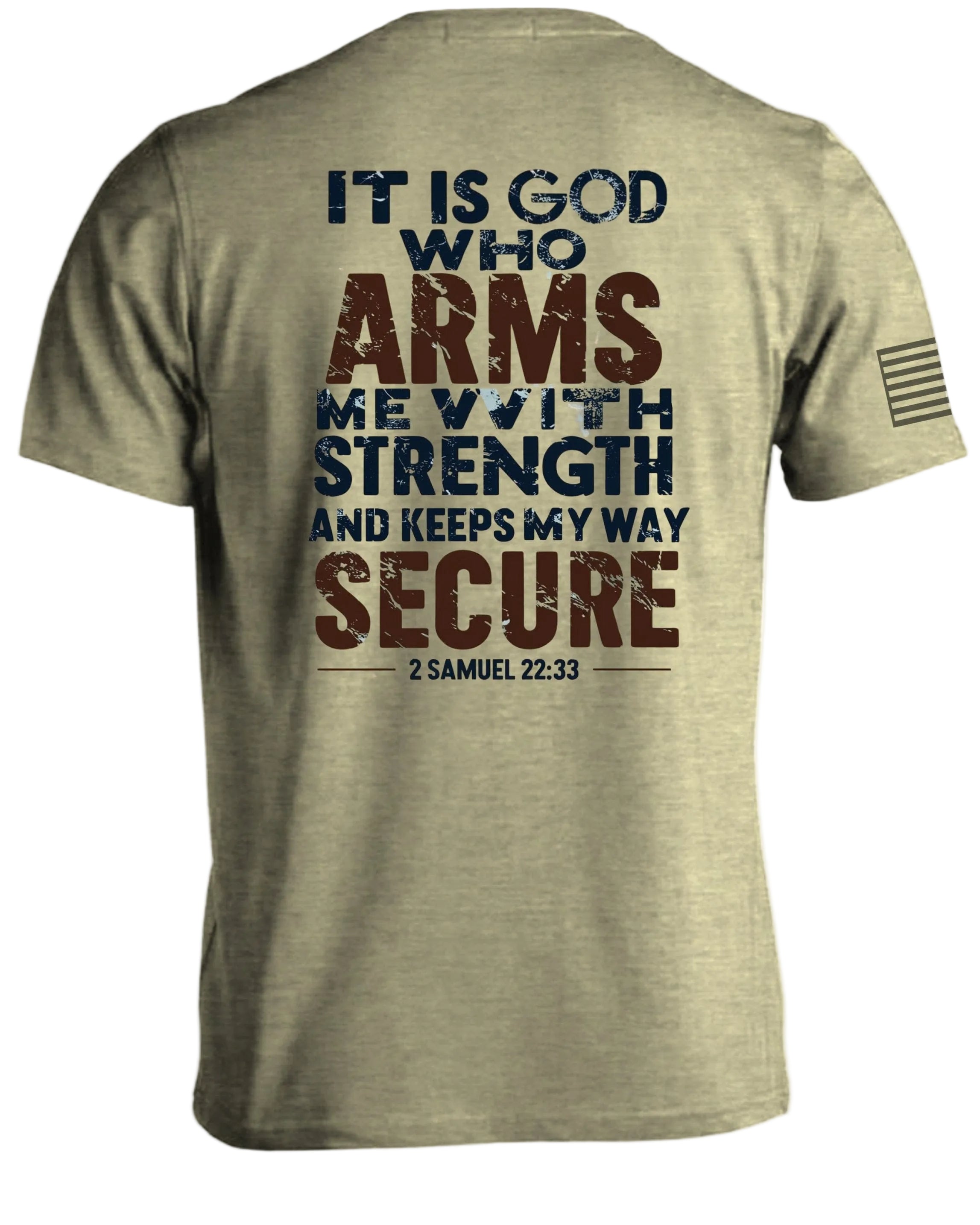 It Is God Who Arms Me With Strength T-Shirt