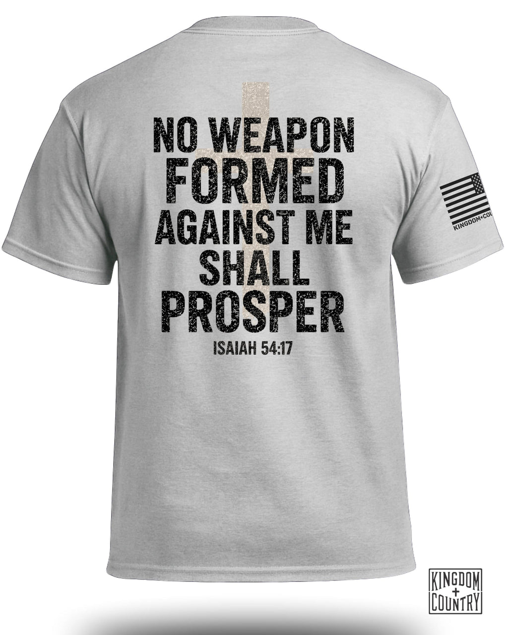 No Weapon Formed Against Me Shall Prosper T-Shirt