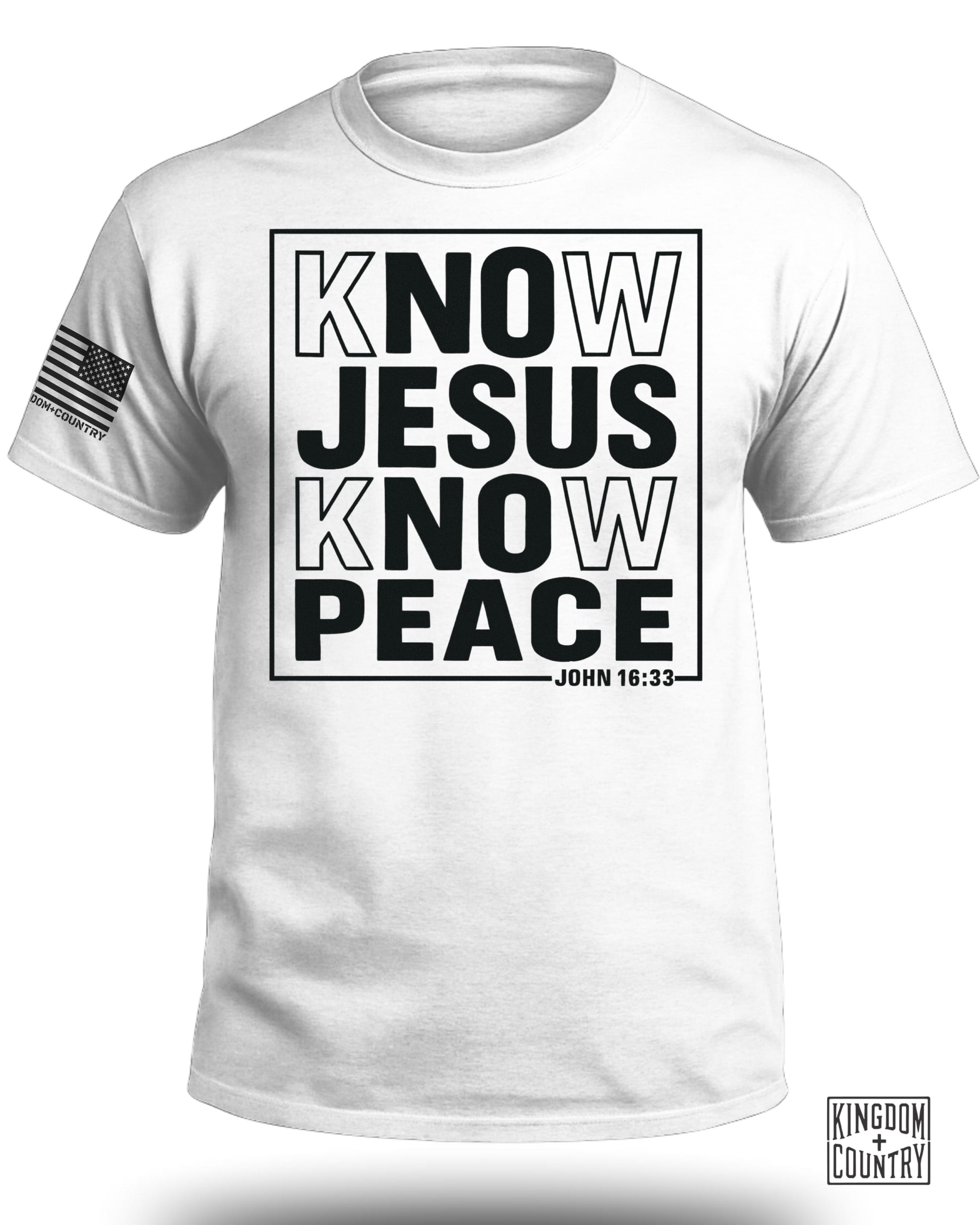 Know Jesus Know Peace John 16 33 T-Shirt
