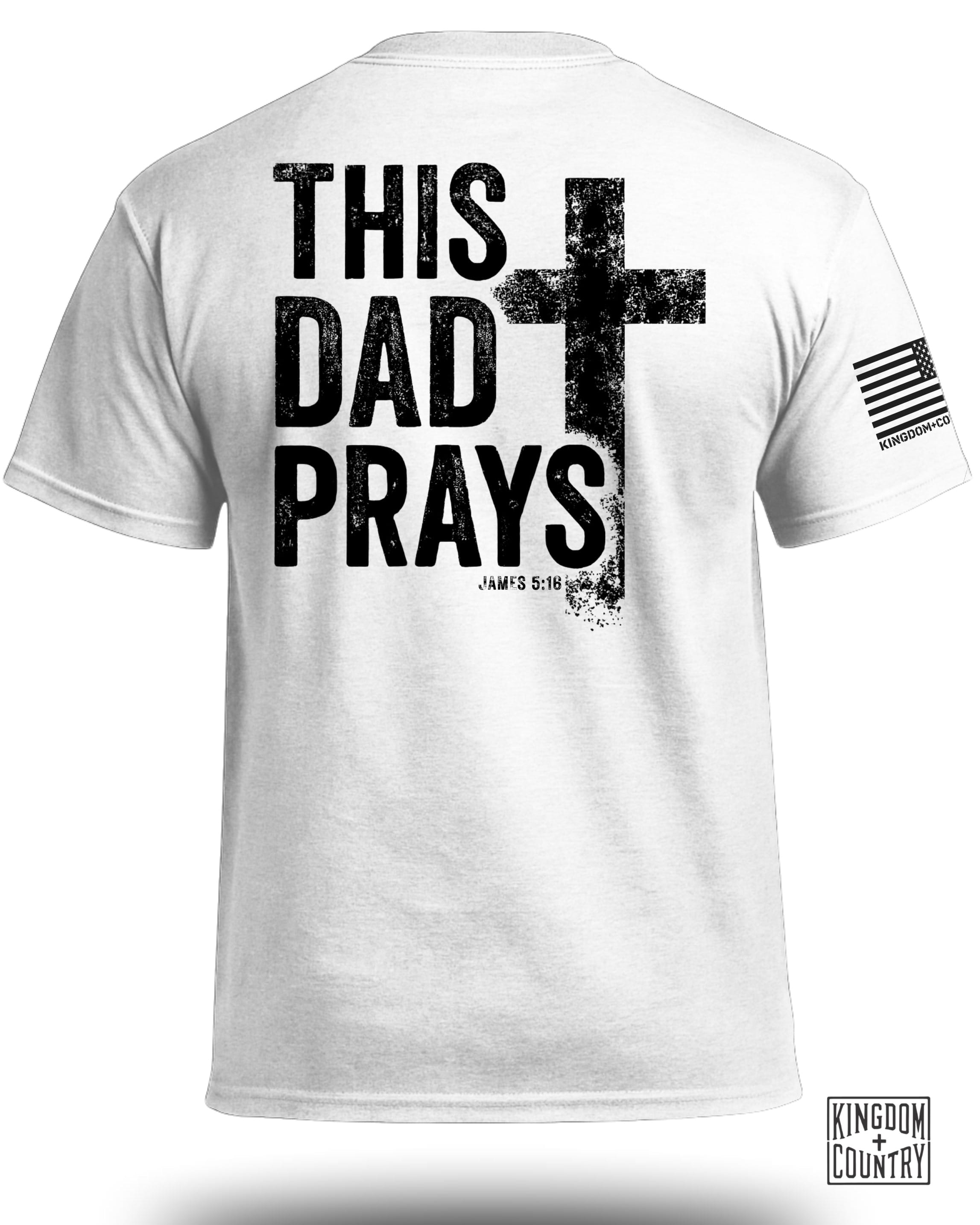 This Dad Prays T-Shirt