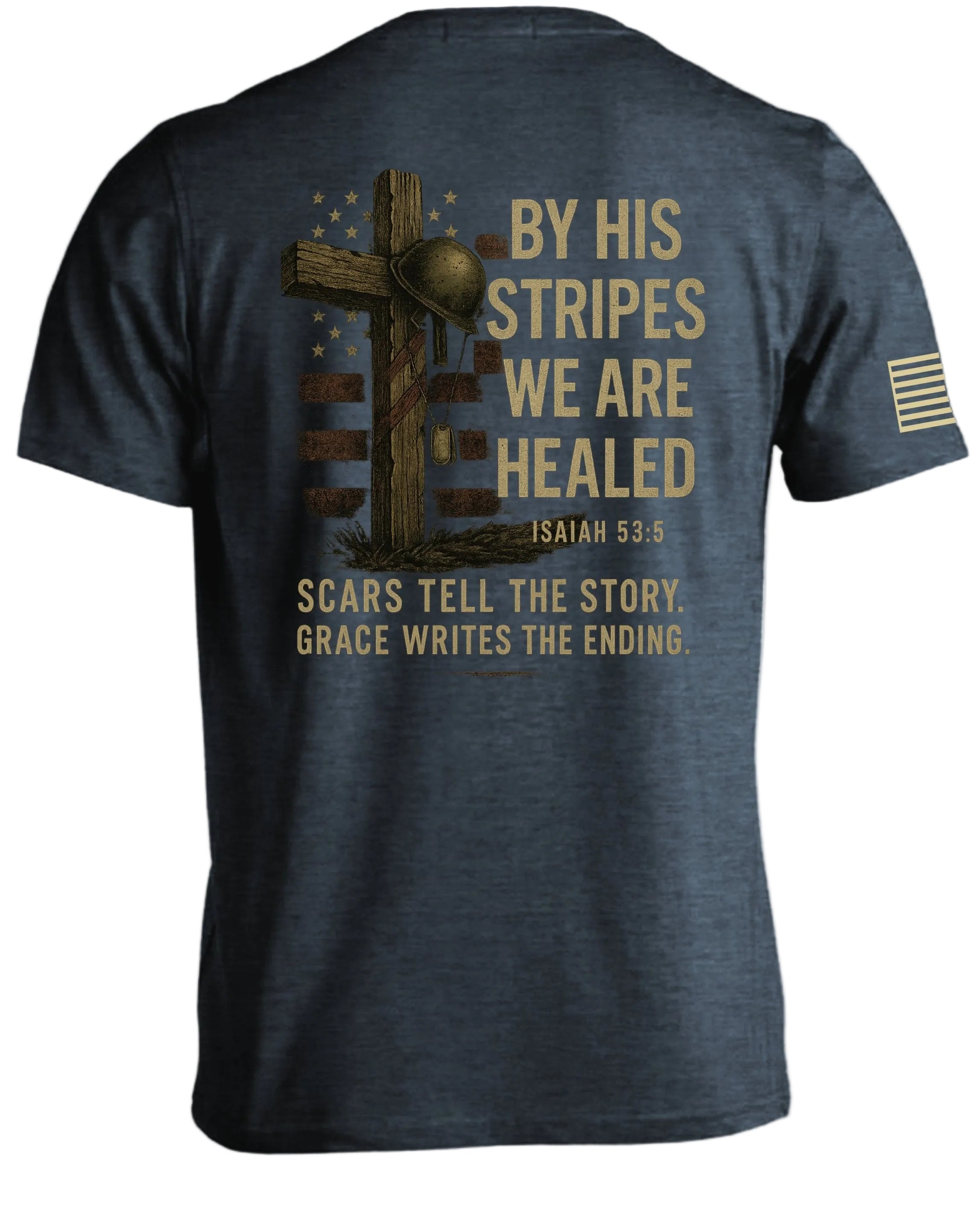 By His Stripes We Are Healed T-Shirt