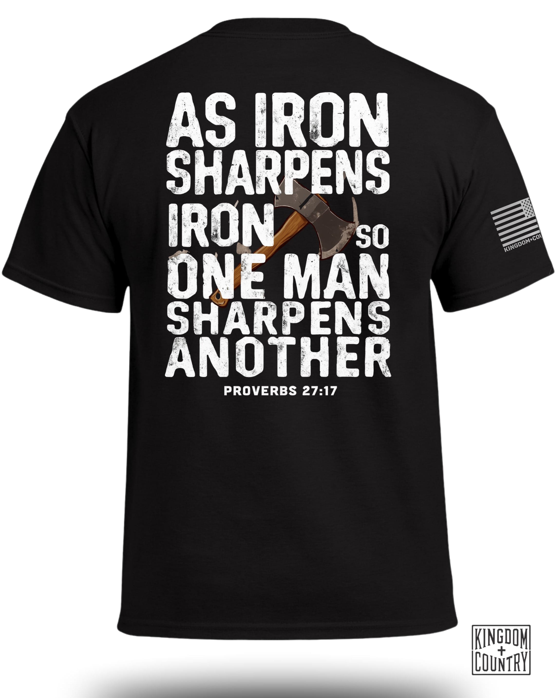 As Iron Sharpens Iron T-Shirt