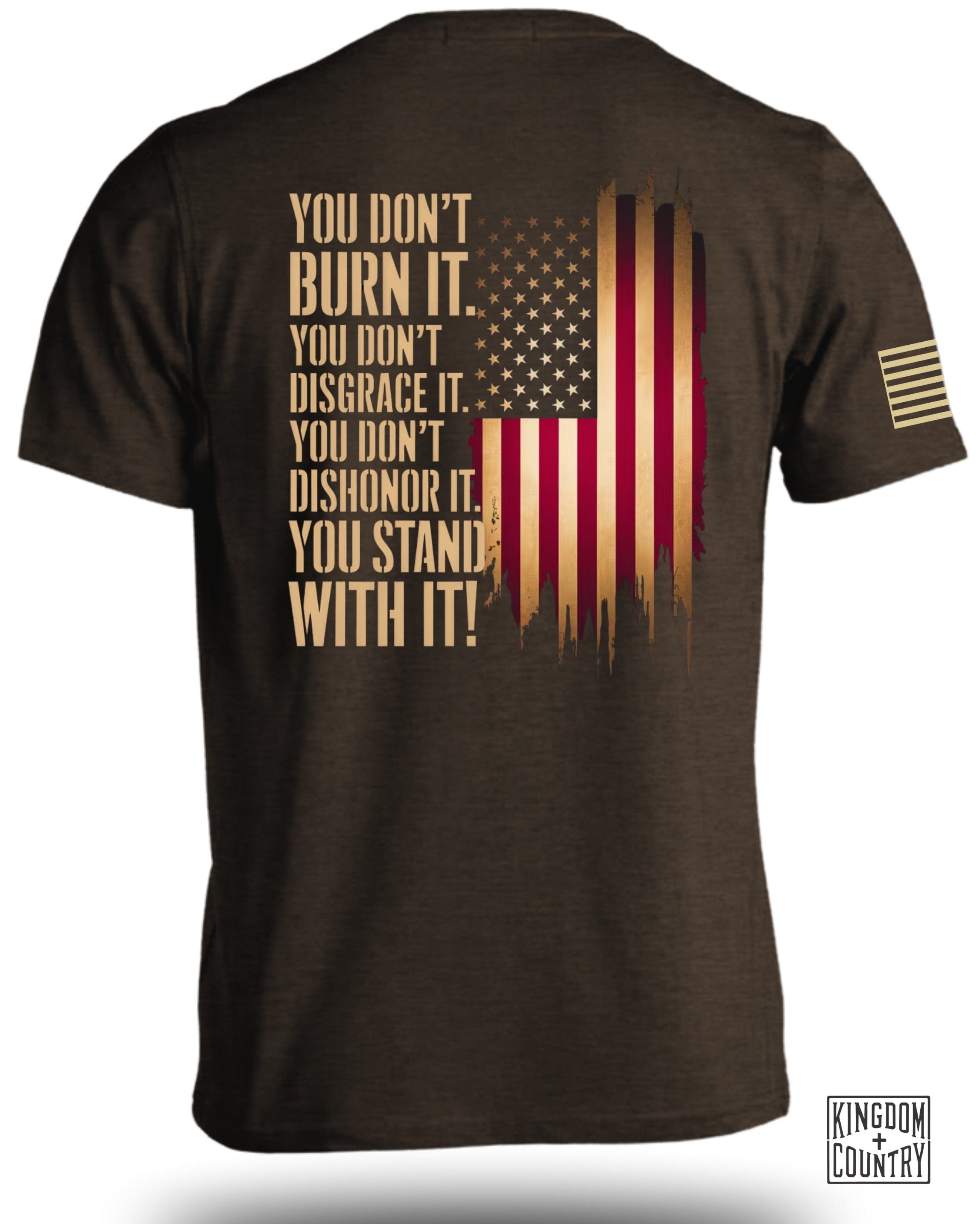 You Don't Burn The Flag T-Shirt