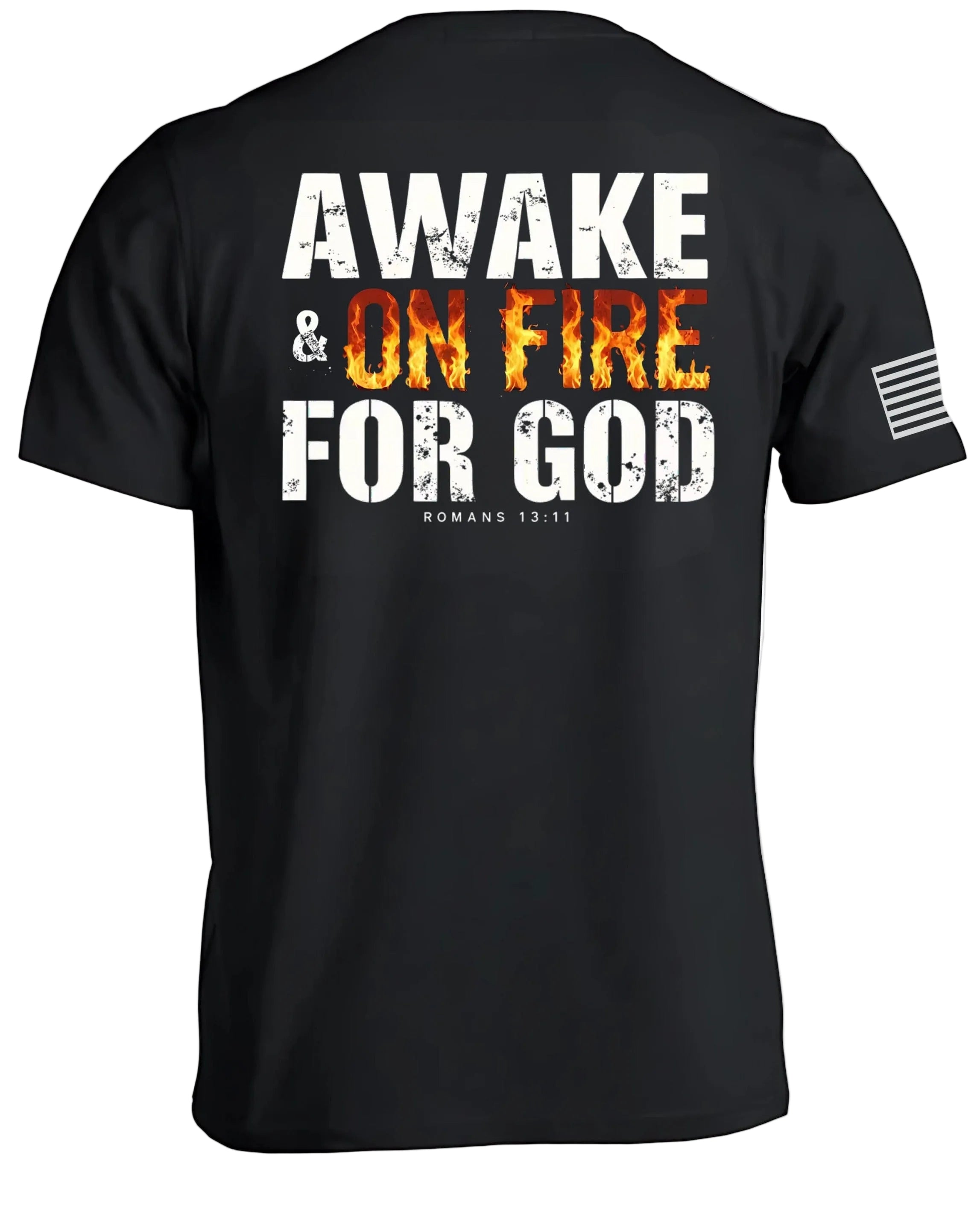 Awake & On Fire For GOD T-Shirt