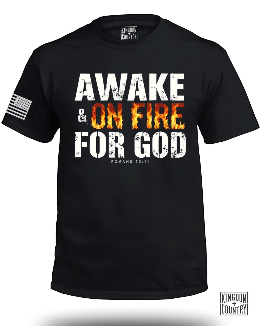 Awake & On Fire For GOD T-Shirt