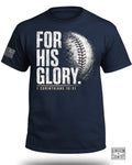 For His Glory Baseball T-Shirt