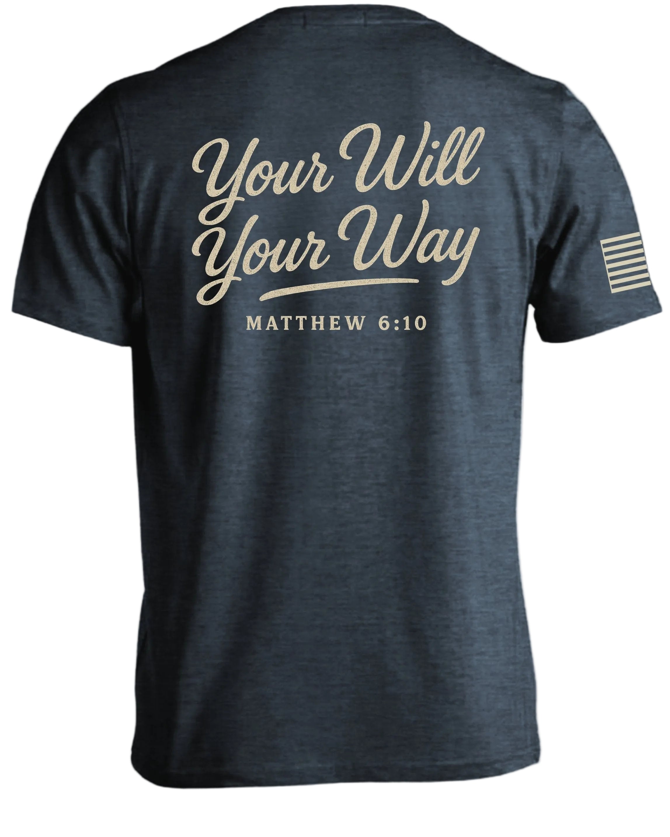Your Will Your Way T-Shirt
