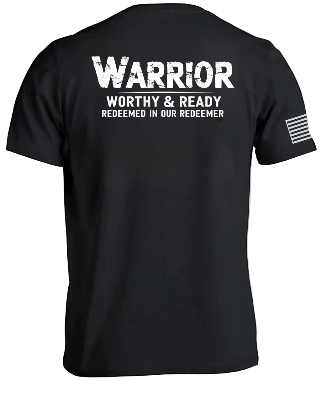 Warrior Worthy and Ready T-Shirt