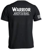 Warrior Worthy and Ready T-Shirt