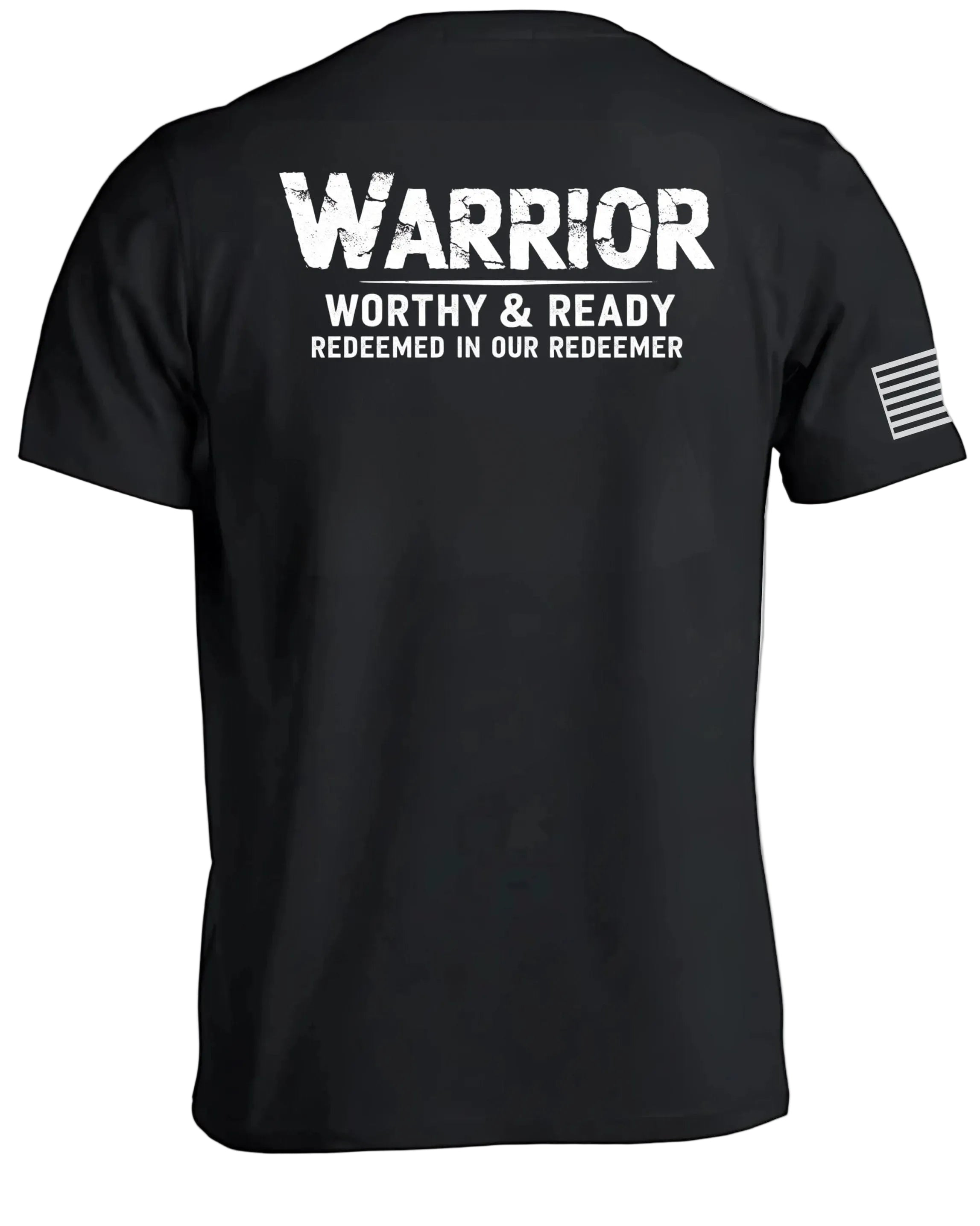 Warrior Worthy and Ready T-Shirt
