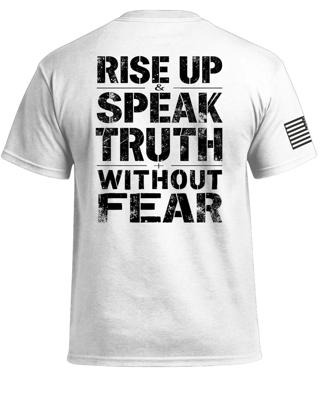 Rise Up & Speak Truth Without Fear T-Shirt