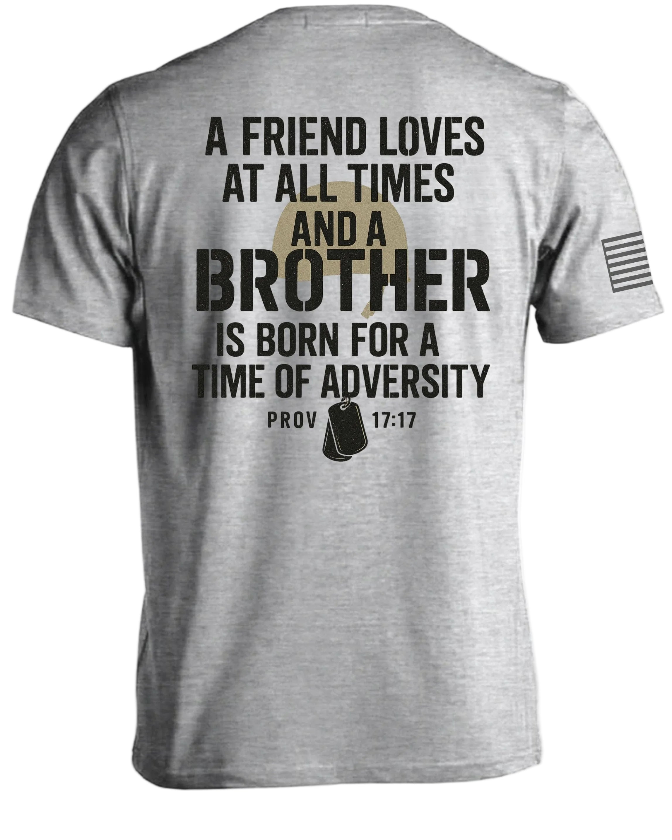 Friend Loves Brother Is Born Prov 17:17 T-Shirt