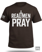 Real Men Pray T-Shirt