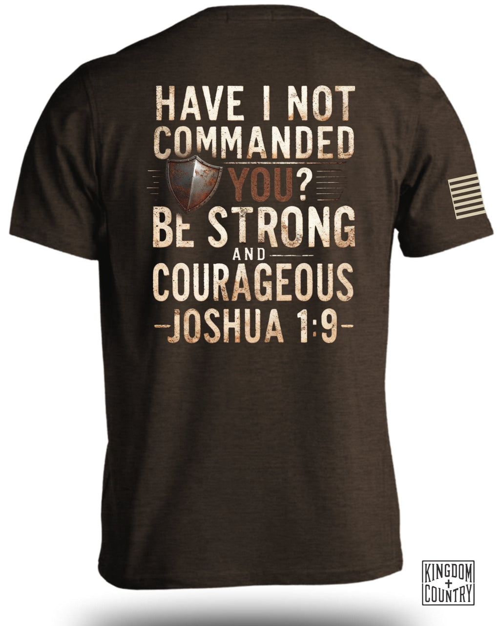 Be Strong And Courageous T-Shirt