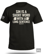 Sin is a Short Word T-Shirt