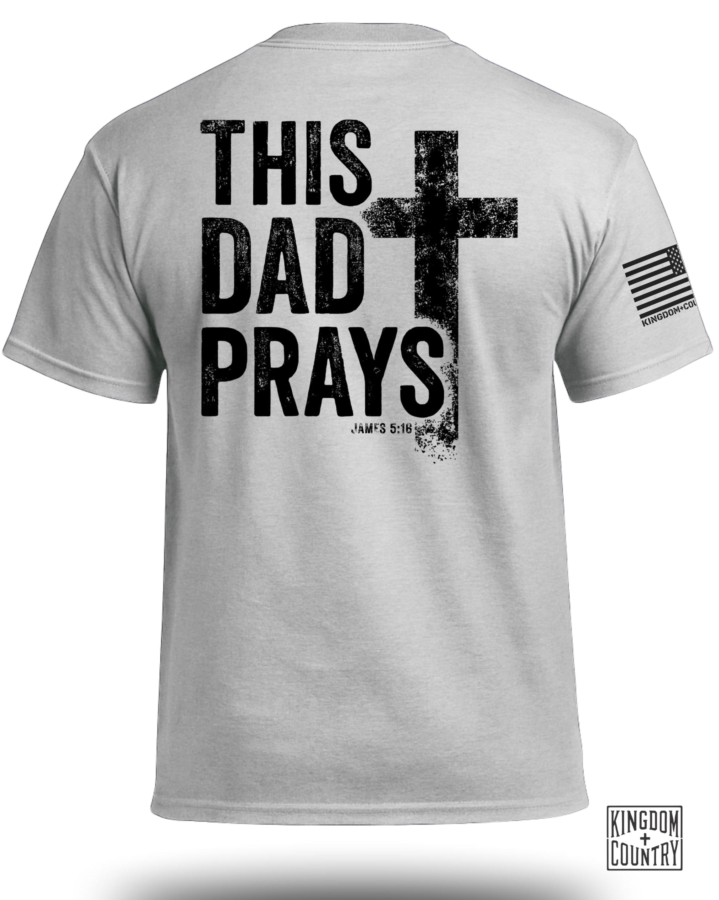 This Dad Prays T-Shirt