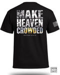 Make Heaven Crowded T-Shirt