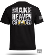 Make Heaven Crowded T-Shirt