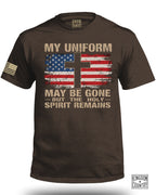 My Uniform May Be Gone T-Shirt