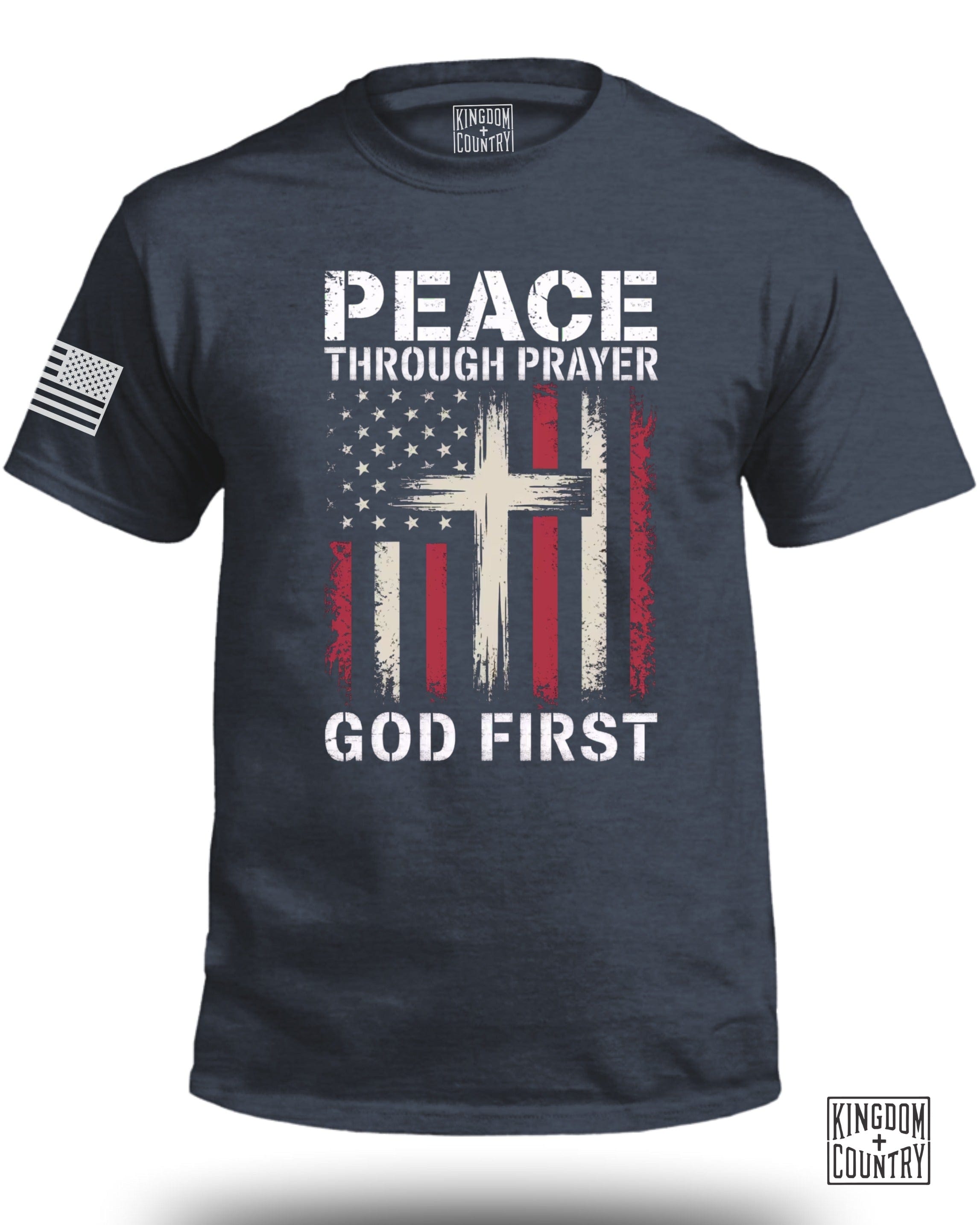 Peace Through Prayer God First FRONT T-Shirt