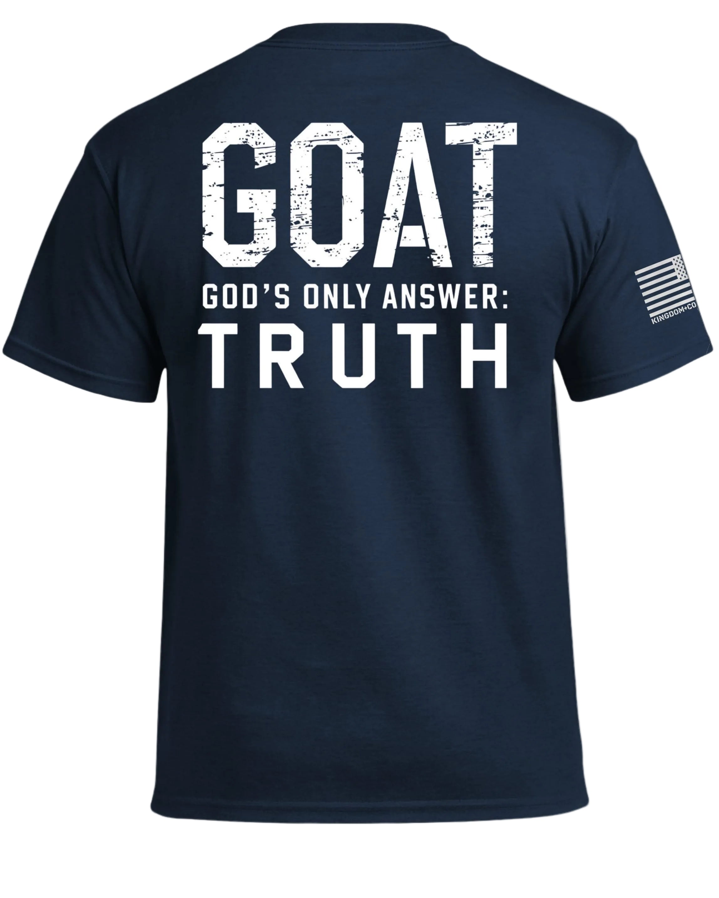 GOAT God's Only Answer Truth T-Shirt