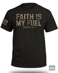 Faith Is My Fuel Hebrews 11:1 T-Shirt