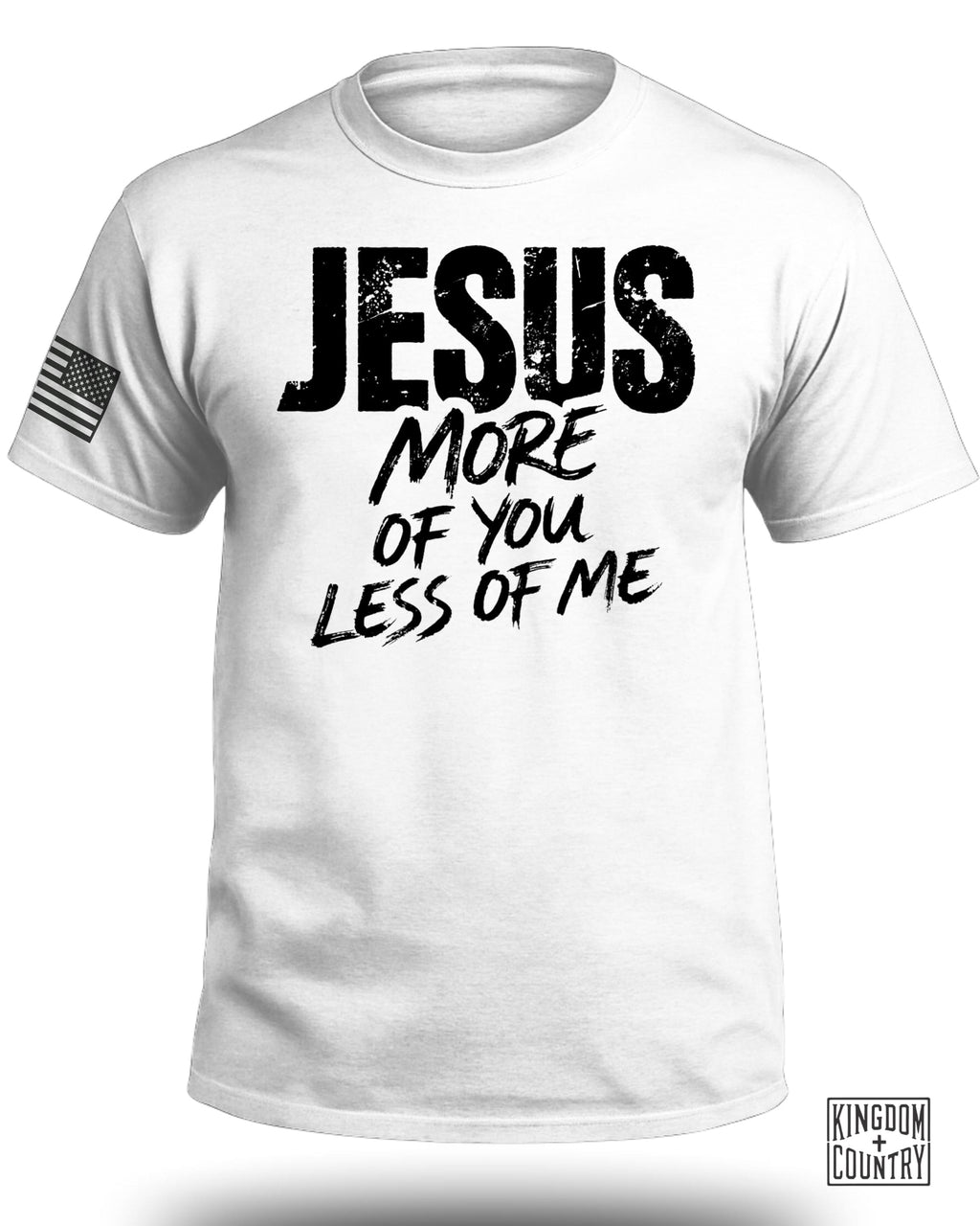 JESUS More of You Less of Me T-Shirt