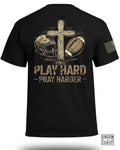 Play Hard-Pray Harder T-Shirt