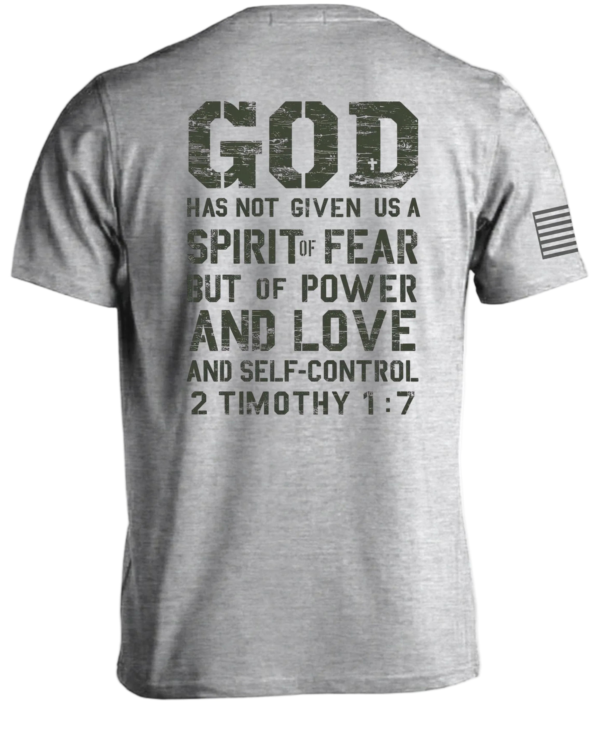 God Has Not Given Us A Spirit Of Fear T-Shirt