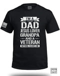 I am A Dad-Jesus Lover-Grandpa-Veteran T-Shirt