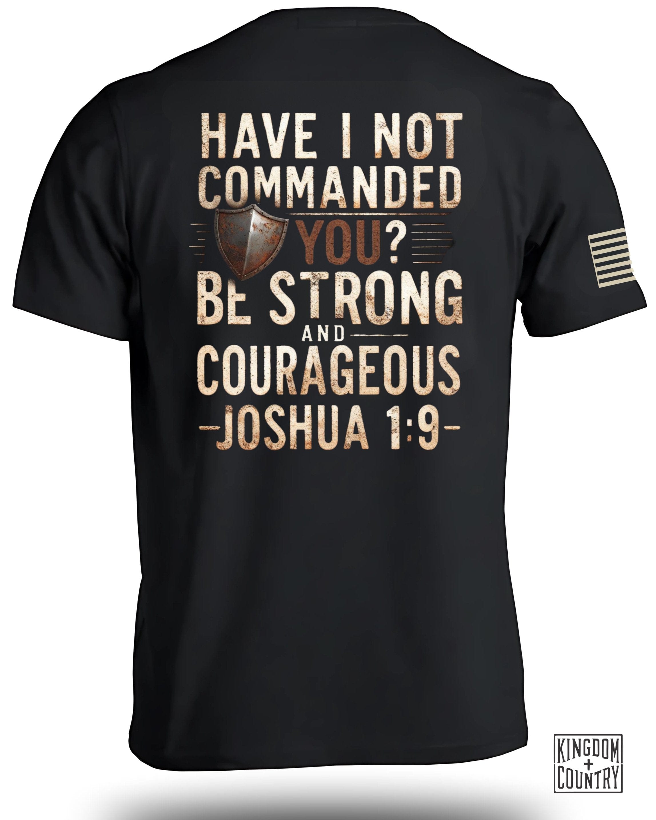 Be Strong And Courageous T-Shirt