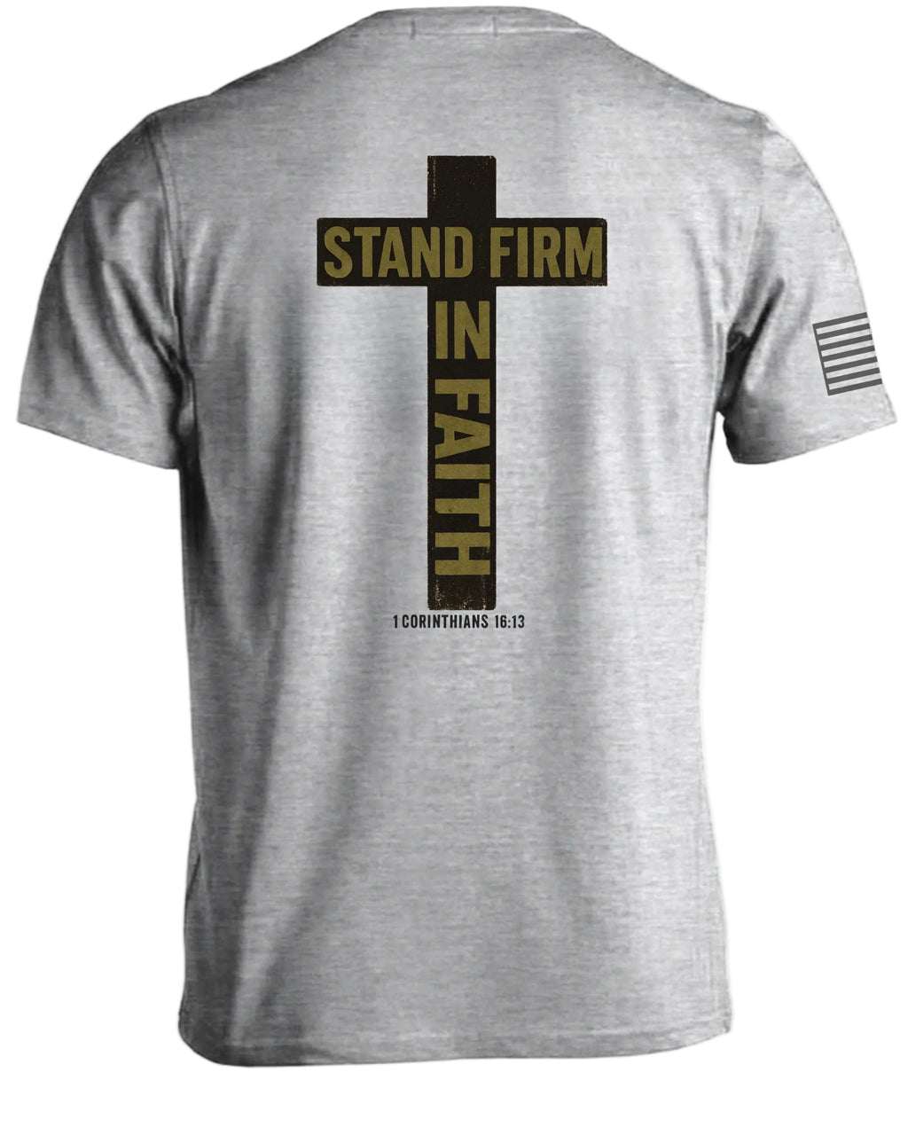 Stand Firm In Faith T-Shirt