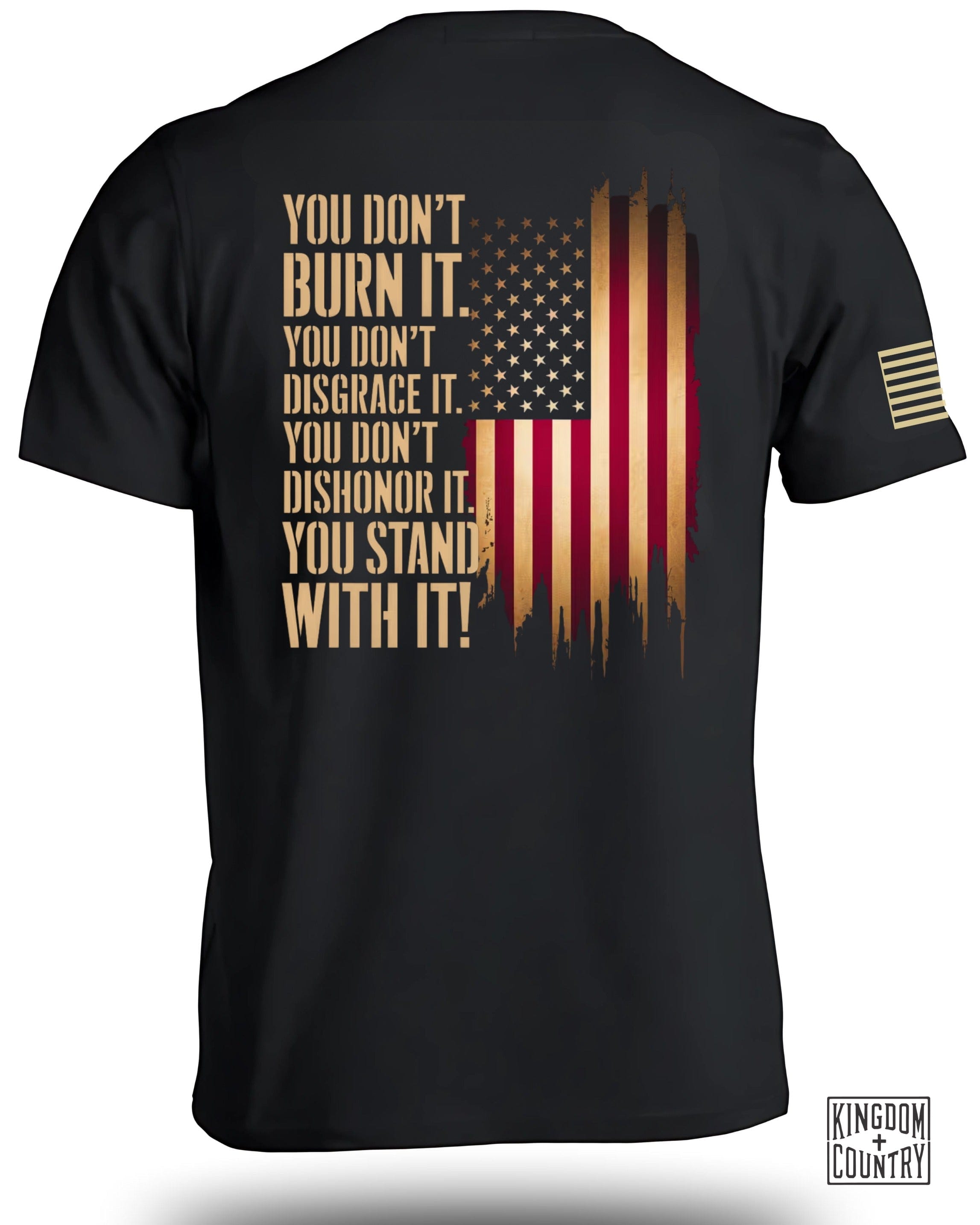 You Don't Burn The Flag T-Shirt