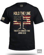 Hold The Line Truth is Under Fire Front T-Shirt