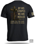 By His Stripes We Are Healed T-Shirt