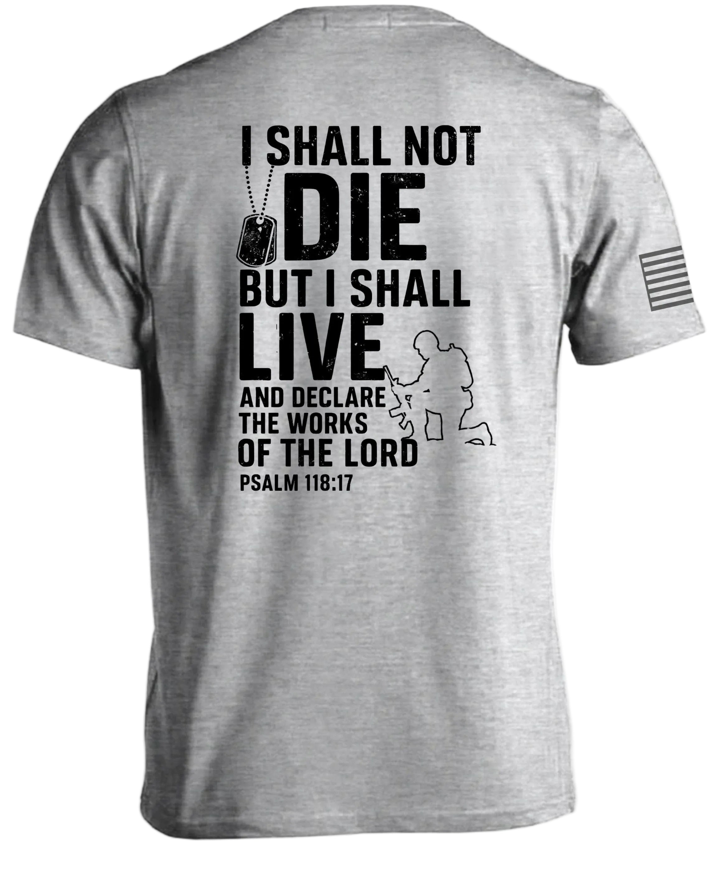 Psalm 118 17 T-Shirt
