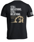 Still Breathing-Still Believing T-Shirt