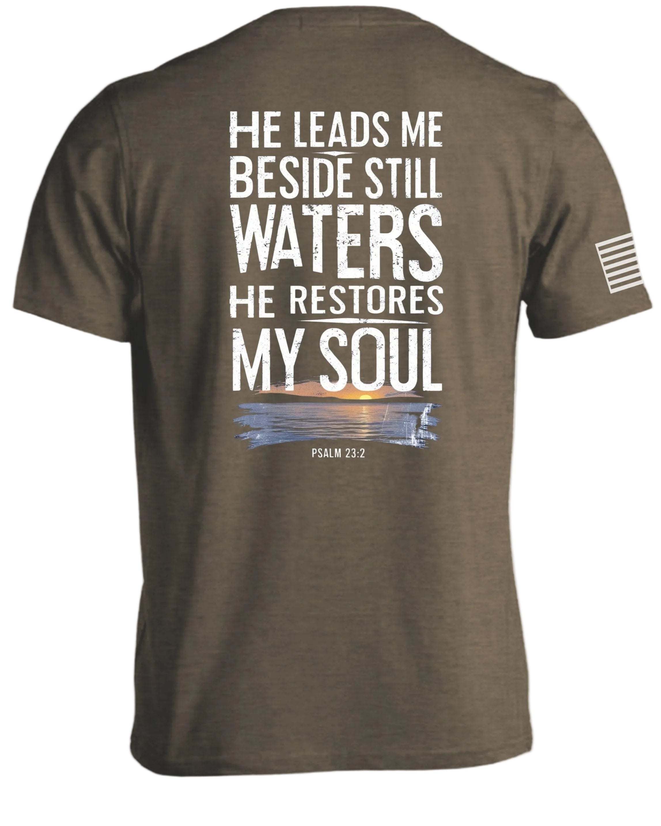 He Leads Me Beside Still Waters T-Shirt