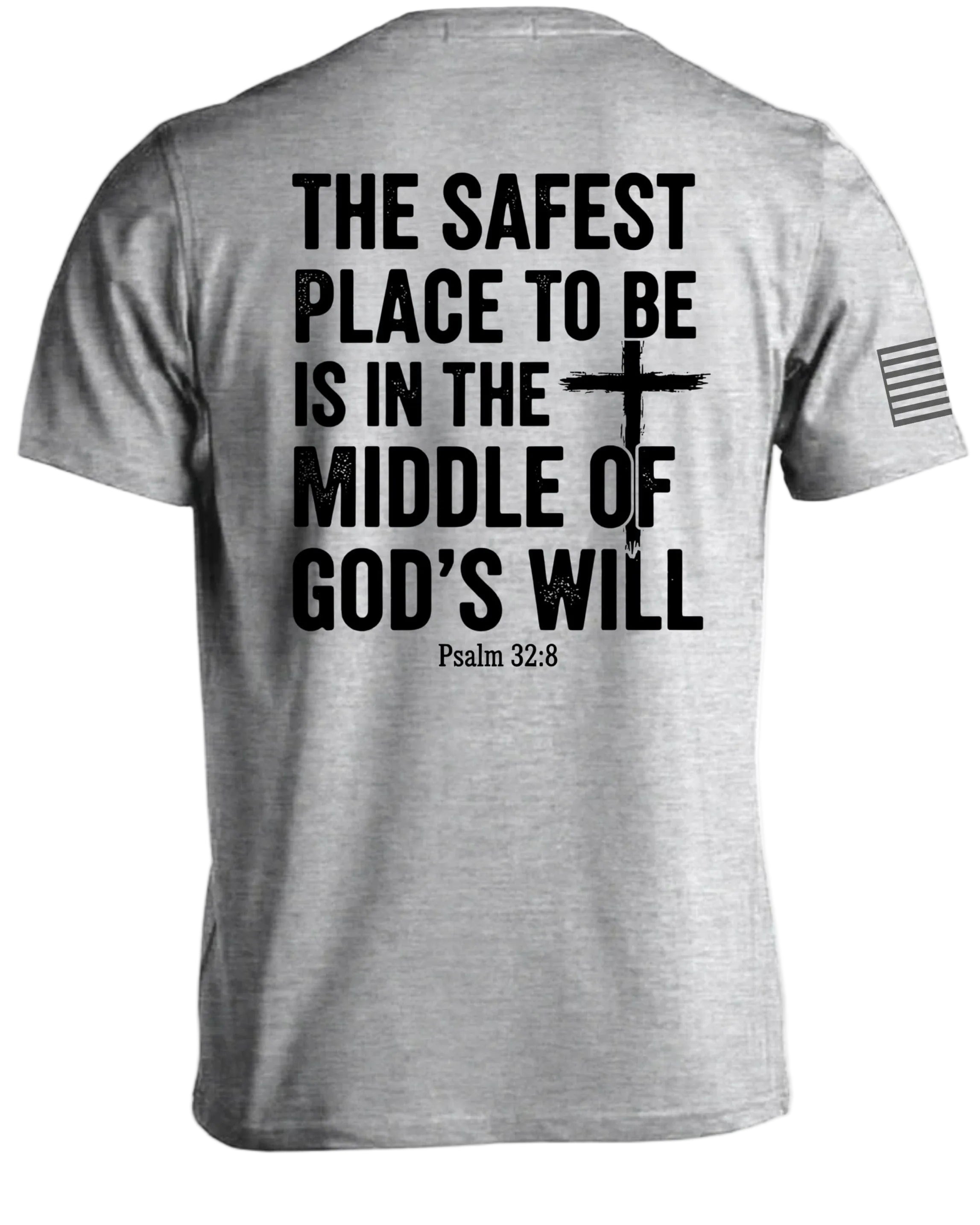 Safest Place Christian T-Shirt