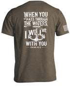 When you pass through the waters T-Shirt