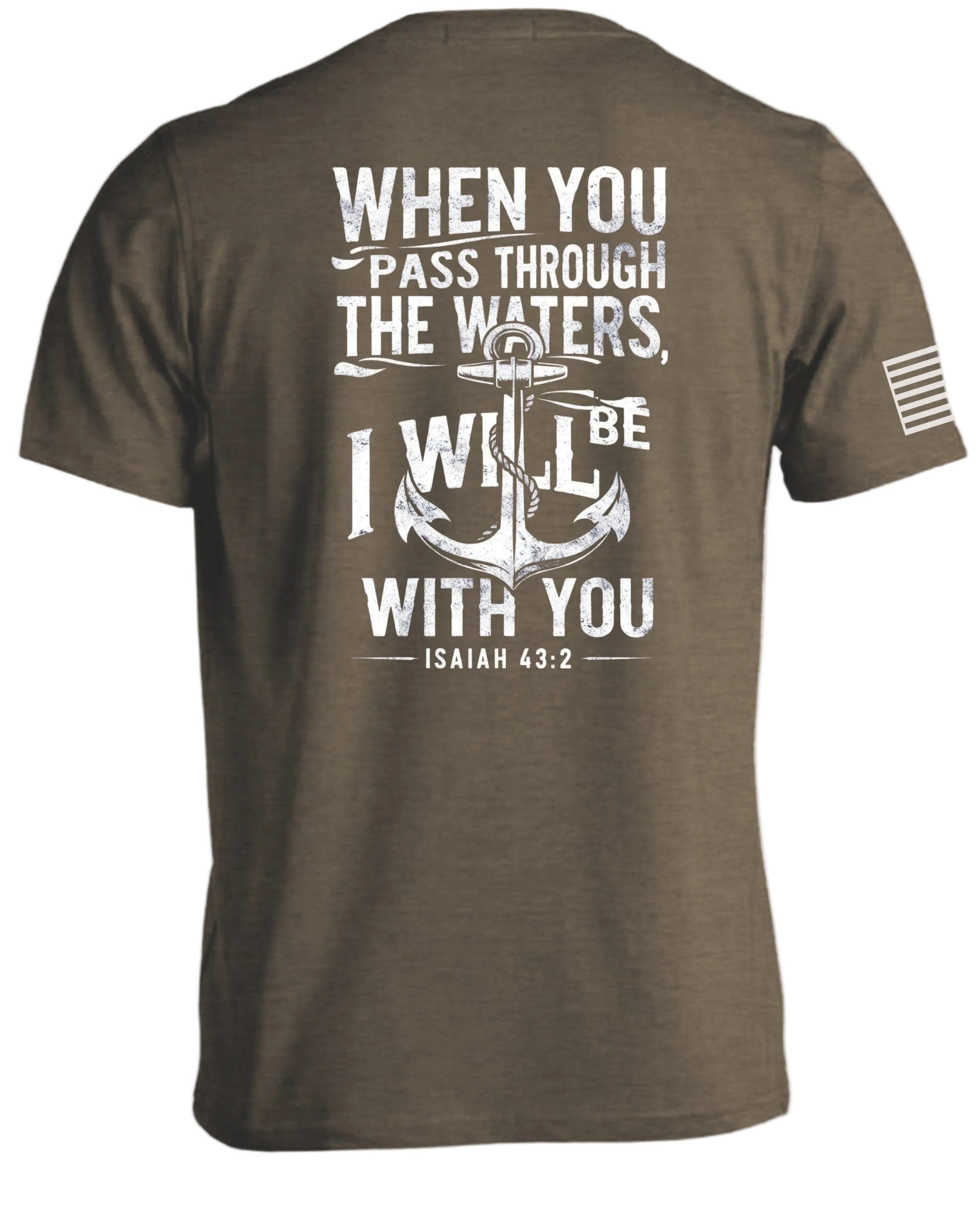 When you pass through the waters T-Shirt