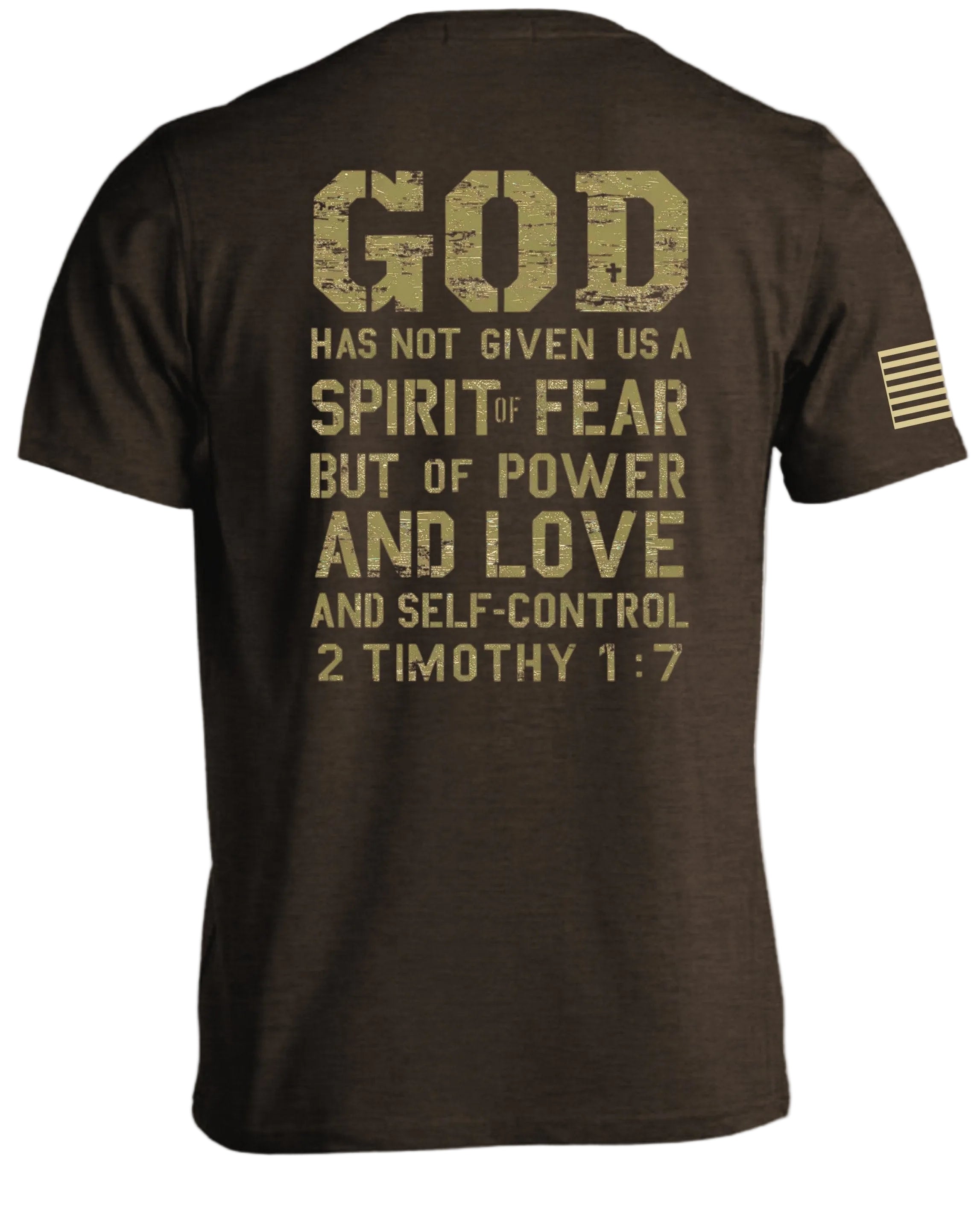 God Has Not Given Us A Spirit Of Fear T-Shirt