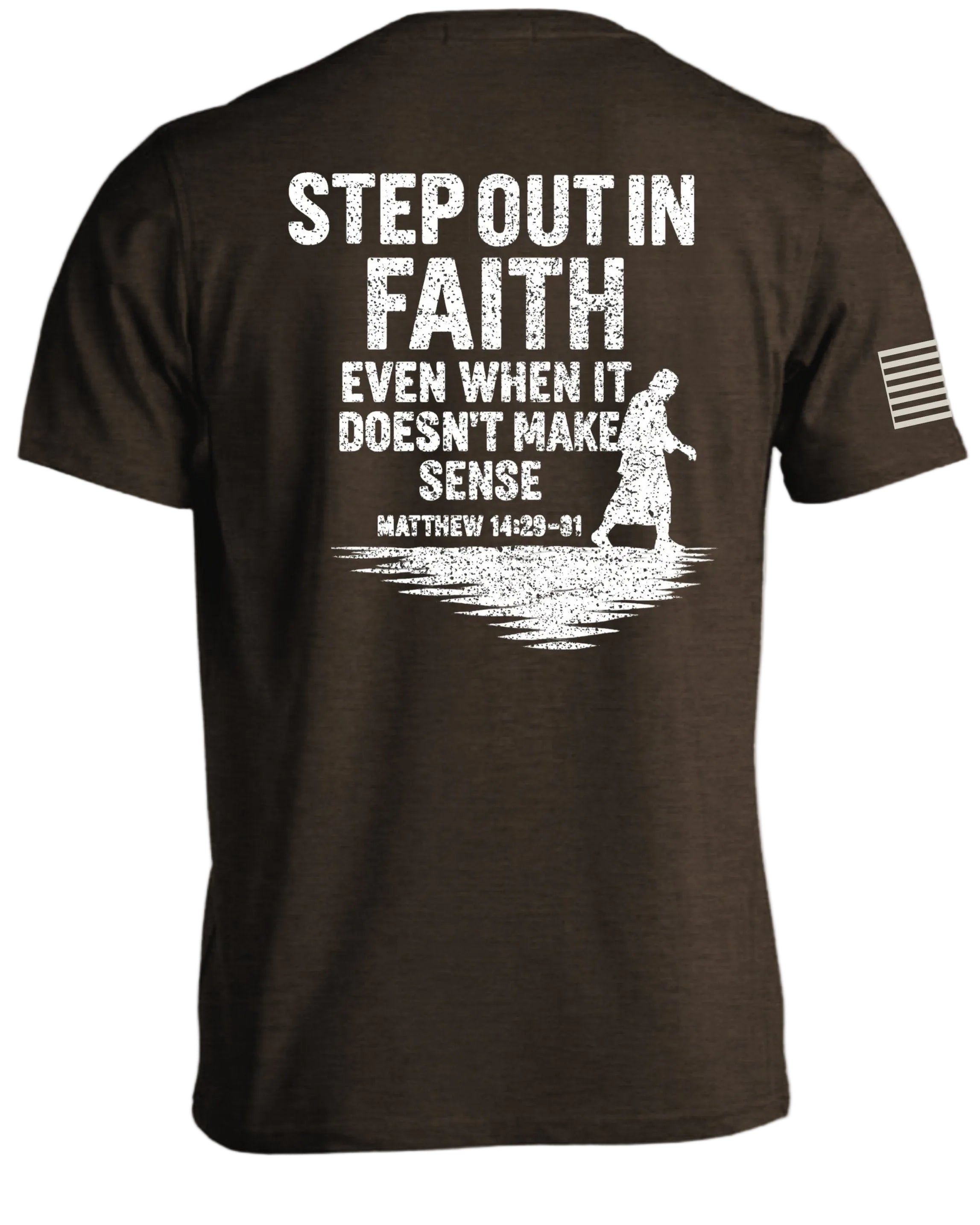 Step Out In Faith T-Shirt