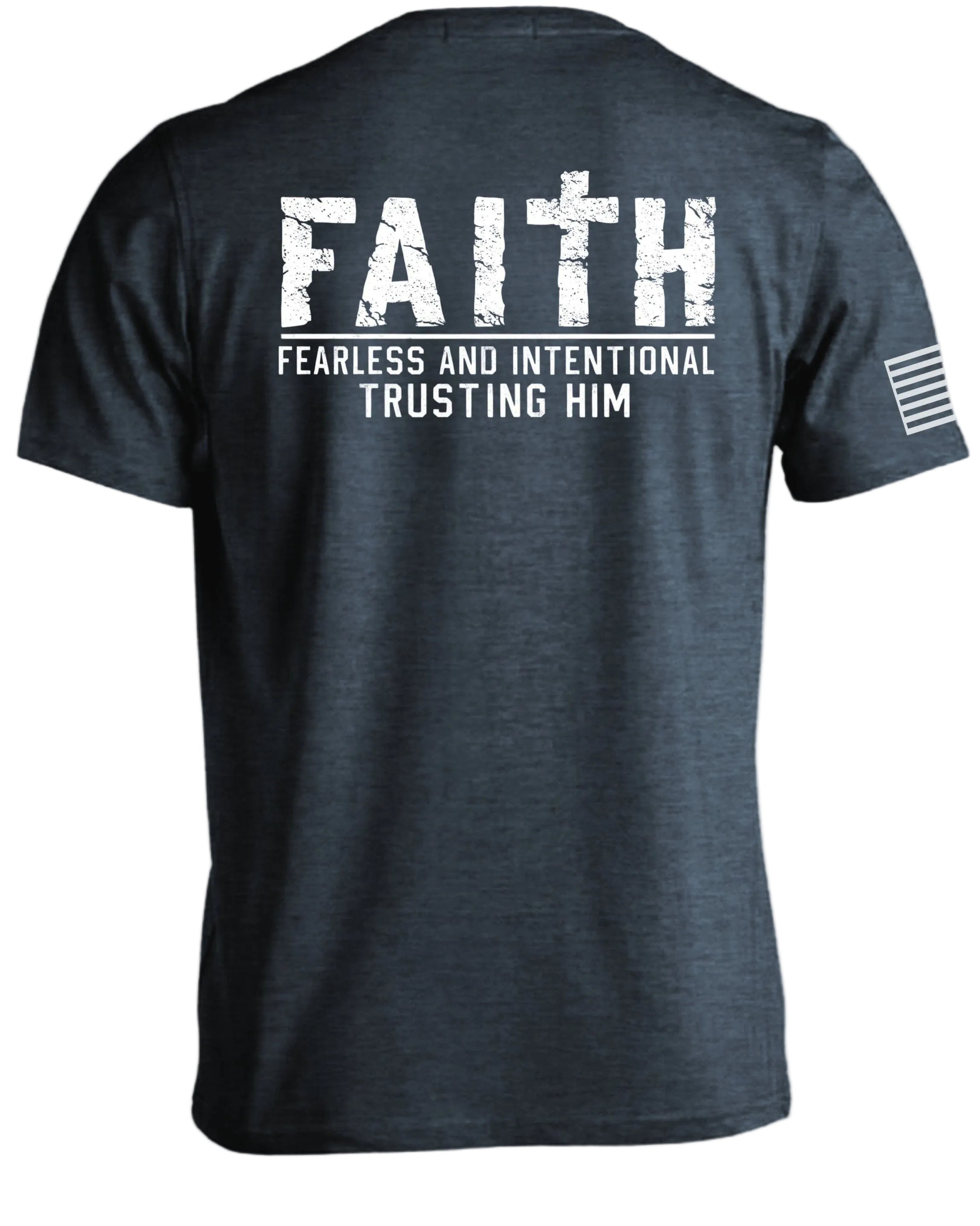 Faith Fearless & Intentional Trusting Him T-Shirt