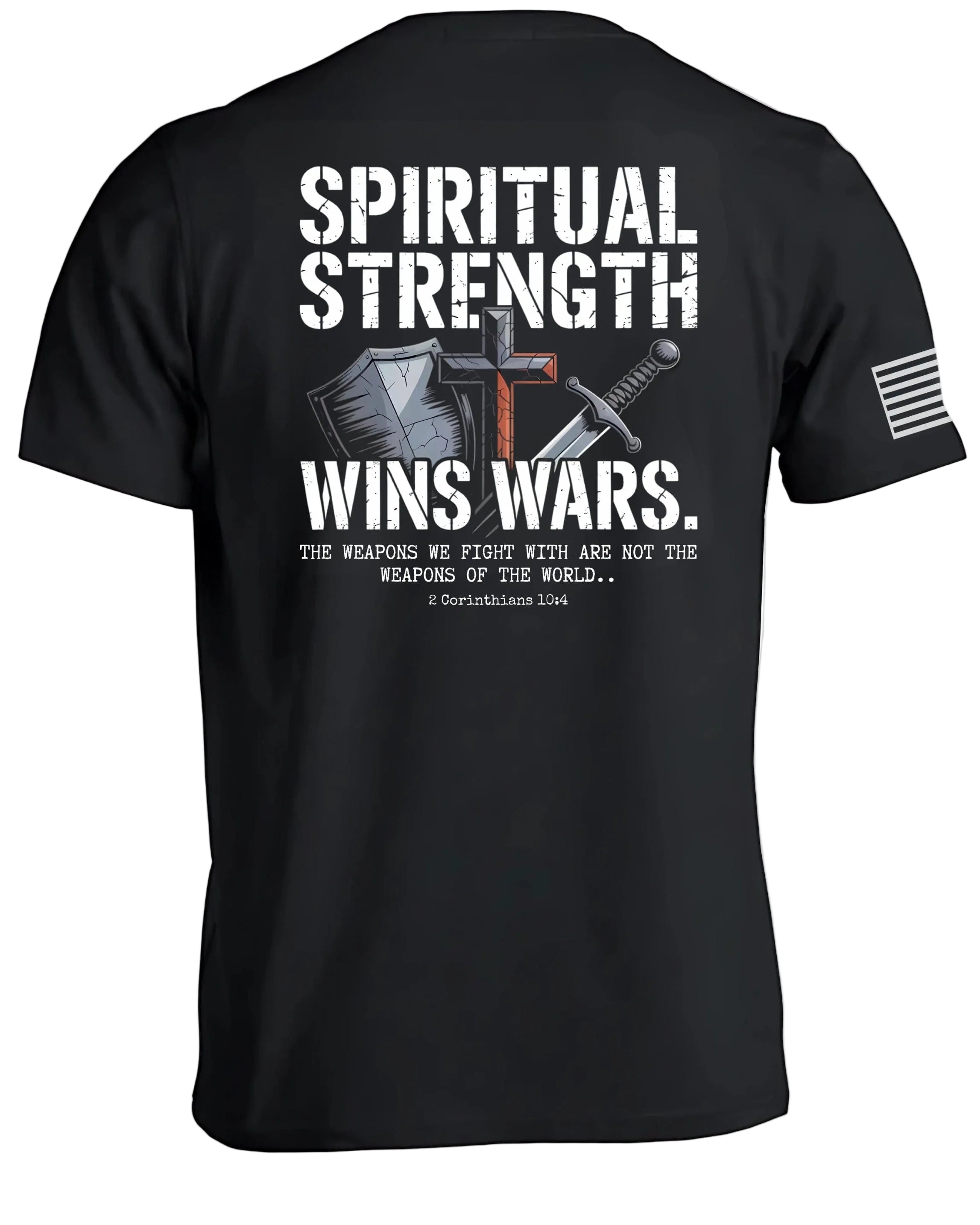 Spiritual Strength Wins Wars T-Shirt