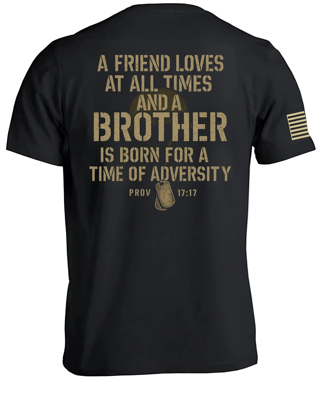 Friend Loves Brother Is Born Prov 17:17 T-Shirt