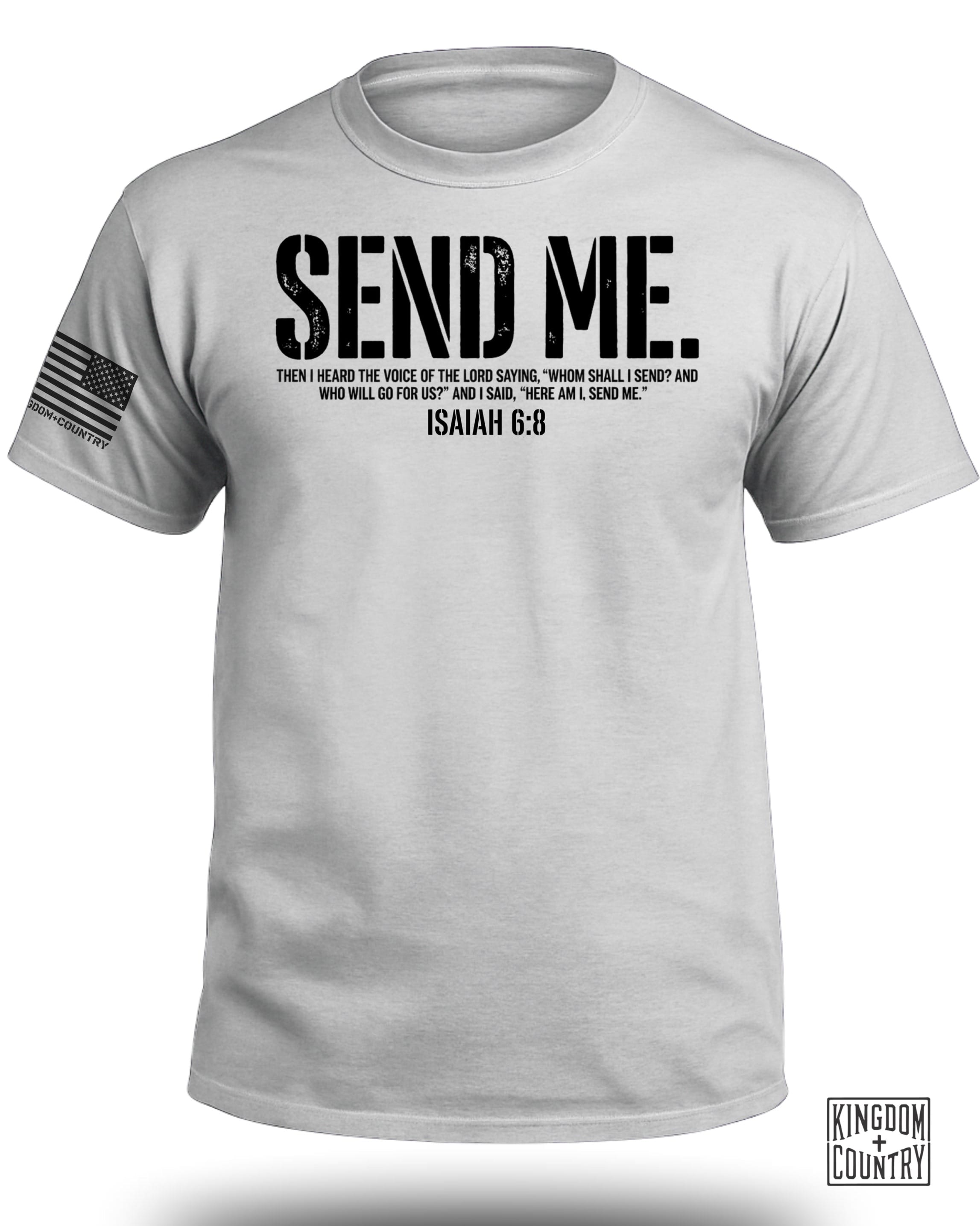 Send Me Isaiah 6:8 Christian T-Shirt (Front)