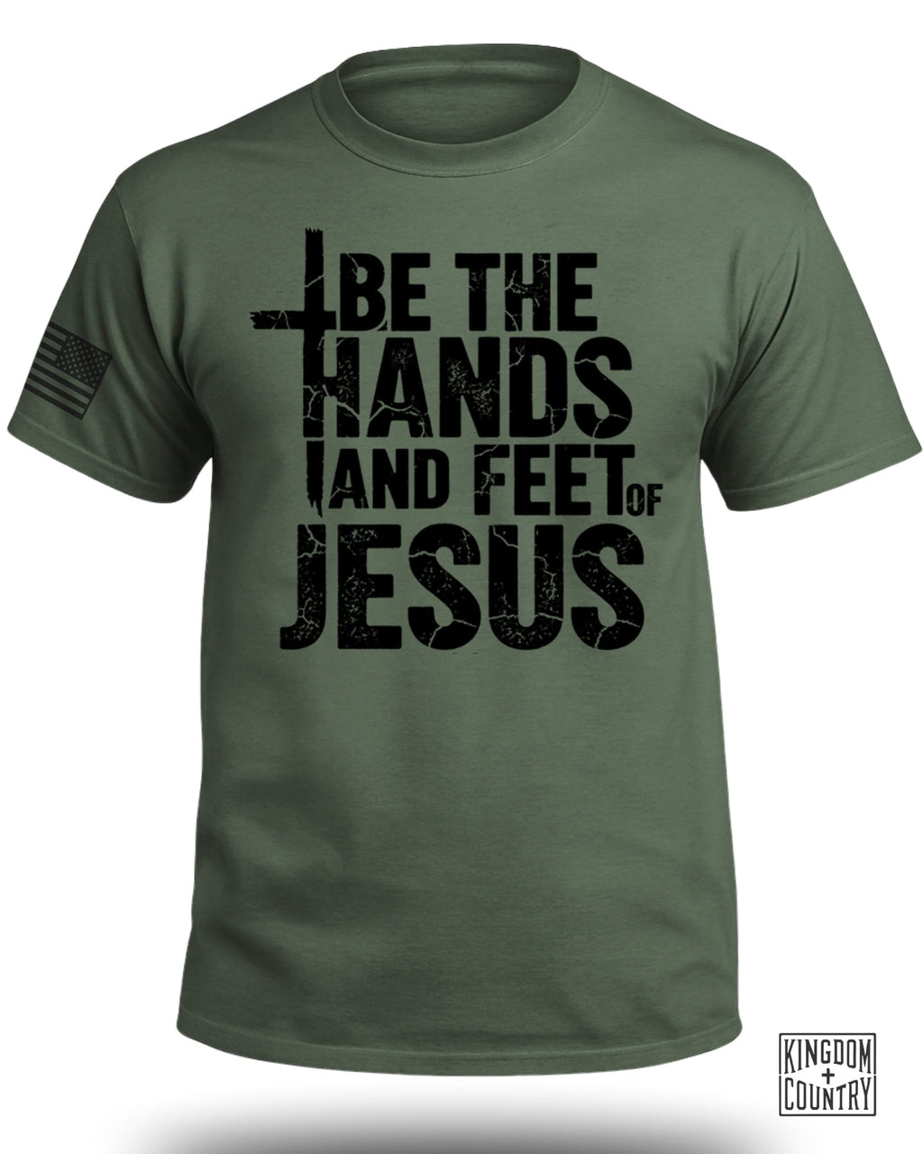 Be The Hands and Feet Of Jesus T-Shirt