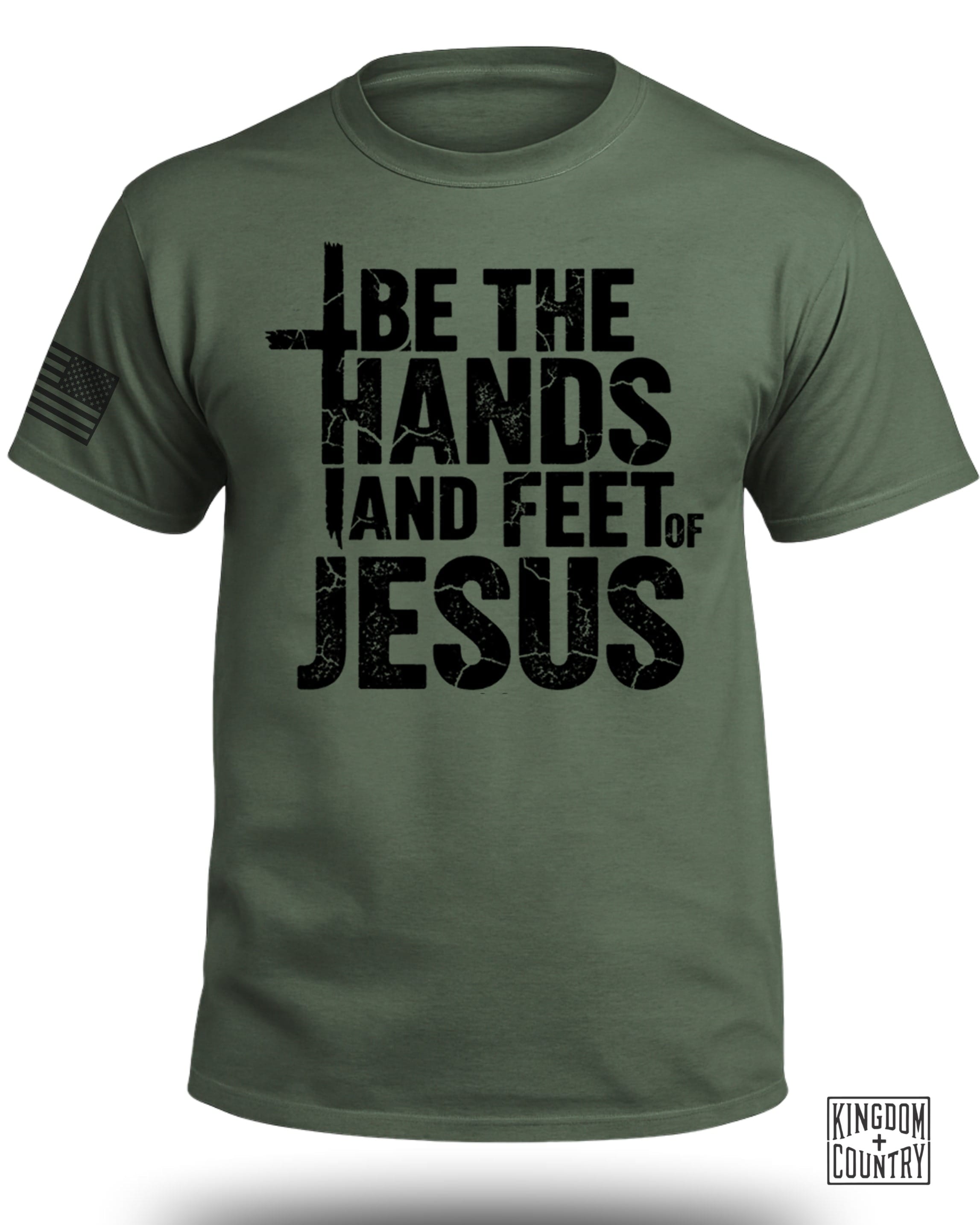 Be The Hands and Feet Of Jesus T-Shirt
