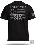 He's Got Your Six T-Shirt